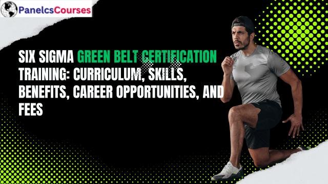 ../img/blog/Six_Sigma_Green_Belt_Certification_Training__Curriculum__Skills__Benefits__Career_Opportunities__and_Fees_1788955845_6aa14cc546580.jpg Six Sigma Green Belt Certification Training: Curriculum, Skills, Benefits, Career Opportunities, and Fees